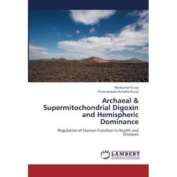 Kurup, Ravikumar: Archaeal & Supermitochondrial Digoxin and Hemispheric Dominance