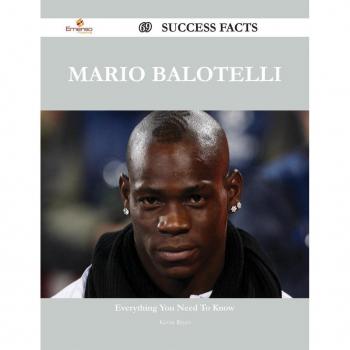 Vitalsource Technologies, Inc. Mario Balotelli 69 Success Facts