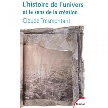 L'histoire de l'univers et le sens de la création