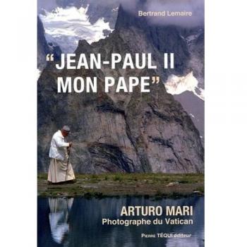 Jean-Paul II, mon pape