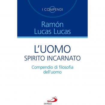 L'Uomo Spirito Incarnato. Compendio Di Filosofia Dell'Uomo (I Compendi)