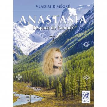 Anastasia, l'espace de l'amour