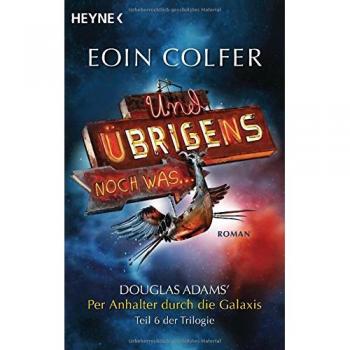 Und übrigens noch was ...: Roman