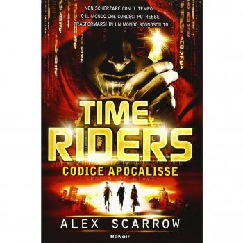 Time riders. Vol. 3: Codice Apocalisse.