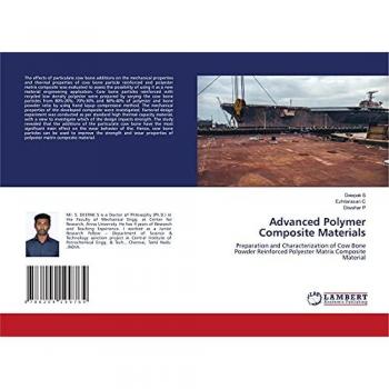 S, Deepak: Advanced Polymer Composite Materials