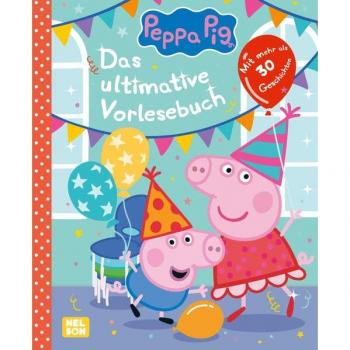 Nelson Peppa Wutz Gutenachtgeschichten: Das ultimative Vorlesebuch