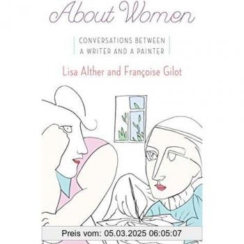 About Women: Conversations Between a Writer and a Painter