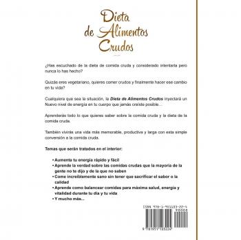 Dieta de Alimentos Crudos: Guía Paso a Paso Con Recetas Fáciles De Seguir Para Perder Peso Rápidamente y Comer Sanamente (Raw Food Diet Spanish Version) (Dieta Saludable, Band 3)