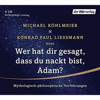 Wer hat dir gesagt, dass du nackt bist, Adam?: ...