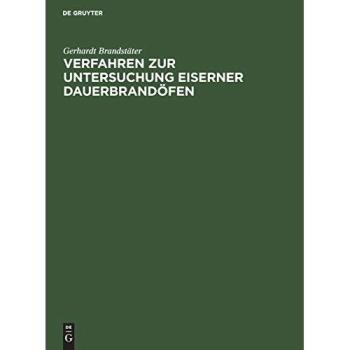 Verfahren zur Untersuchung eiserner Dauerbrandöfen: Dissertation zur Erlangung der Würde eines Doktor-Ingenieurs