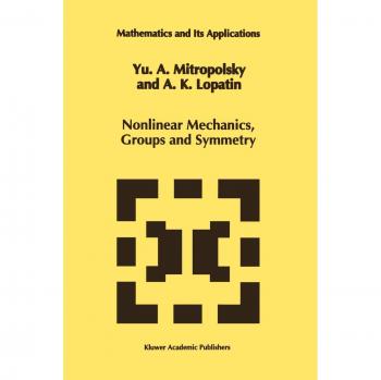 Nonlinear Mechanics, Groups and Symmetry