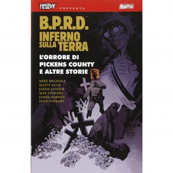 B.P.R.D. Inferno sulla Terra. L' orrore di Pickens Country e altre storie (Vol. 5)