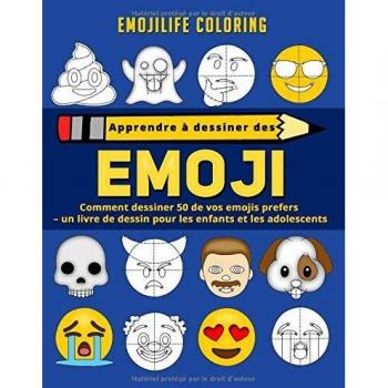 Apprendre à dessiner des emoji: comment dessiner 50 de vos emojis prefers – un livre de dessin pour les enfants et les adolescents