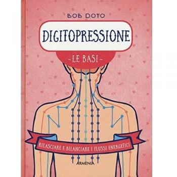 Digitopressione. Le basi
