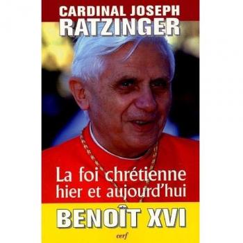 La Foi chrétienne hier et aujourd'hui
