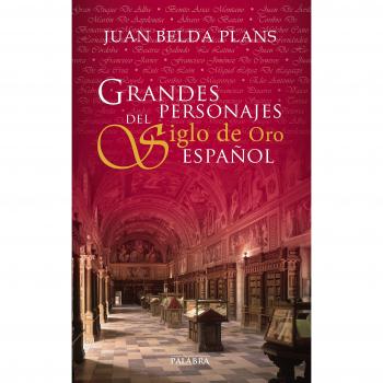 Grandes personajes del siglo de oro español (Tapa blanda).