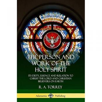 The Person and Work of the Holy Spirit