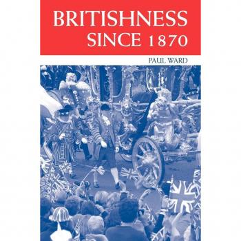 Routledge N. Y. Britishness Since 1870 (Paperback)