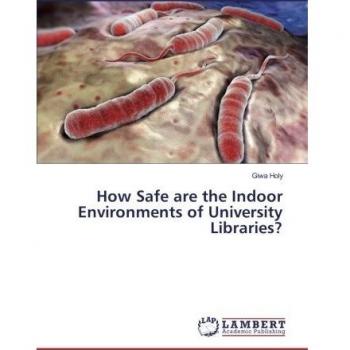 Holy, Giwa: How Safe are the Indoor Environments of University Libraries?