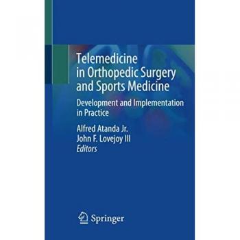 Telemedicine in Orthopedic Surgery and Sports Medicine