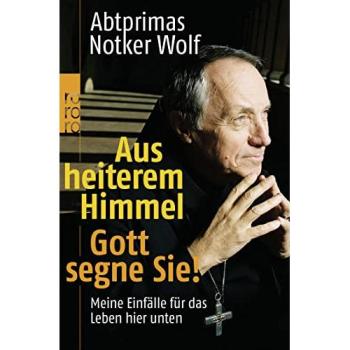Aus heiterem Himmel. Gott segne Sie!