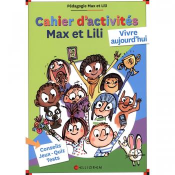 Cahier d'activités Max et Lili
