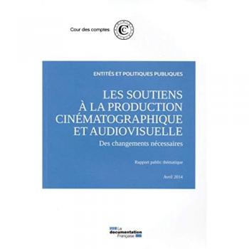 Les soutiens à la production cinématographique et audiovisuelle