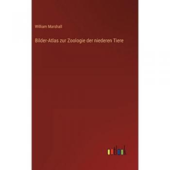 Bilder-Atlas zur Zoologie der niederen Tiere