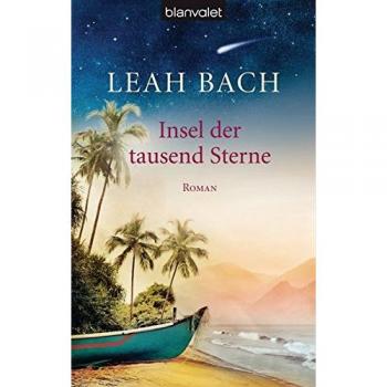 Leah Bach Insel Der Tausend Sterne: Roman