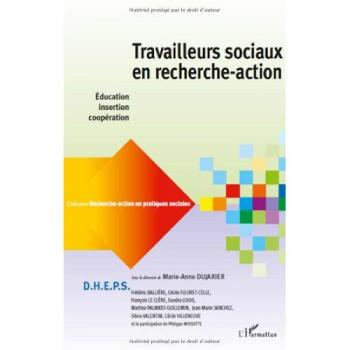 Travailleurs sociaux en recherche-action : Education, insertion, coopération