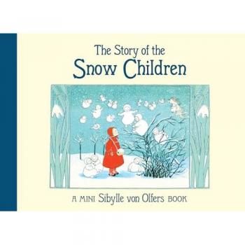 The Story of the Snow Children Book