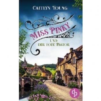 Miss Pinky und der tote Pastor