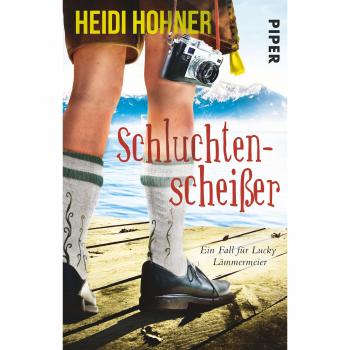 Schluchtenscheißer: Ein Fall für Lucky Lämmermeier