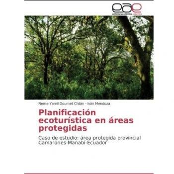Planificación ecoturística en áreas protegidas: Caso de estudio: área protegida provincial Camarones-Manabí-Ecuador
