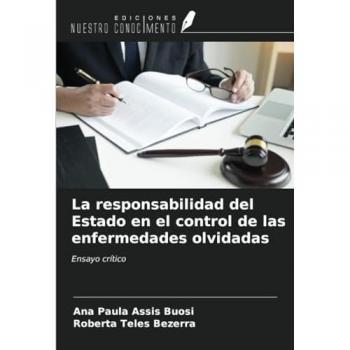 Assis Buosi, Ana Paula: La responsabilidad del Estado en el control de las enfermedades olvidadas