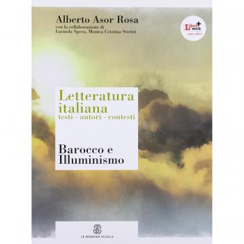 Letteratura italiana. Testi autori contesti. Per le Scuole superiori. Con espansione online. Barocco e Illumunismo (Vol. 3)