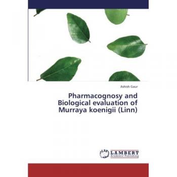 Pharmacognosy and Biological evaluation of Murraya koenigii