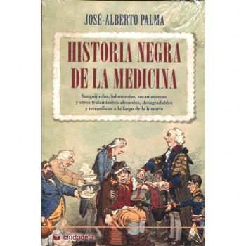 Historia negra de la medicina