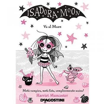 Harriet Muncaster Isadora Moon Va Al Mare