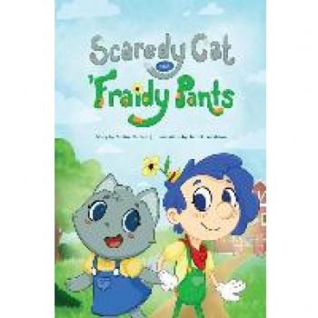 Scaredy Cat and 'Fraidy Pants
