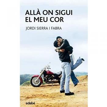 ALLÀ ON SIGUI EL MEU COR (Tapa blanda).