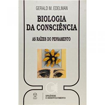 BIOLOGIA DA CONSCIENCIA