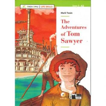 THE ADVENTURES OF TOM SAWYER LIFE SKILLS (Black Cat. Green Apple)