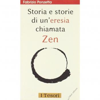 Storia e storie di un'eresia chiamata zen