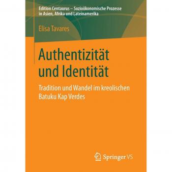 Authentizität und Identität: Tradition und Wandel im kreolischen Batuku Kap Verdes