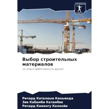 Katalayi Kanyinda, Richard: Vybor stroitel'nyh materialow