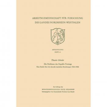 Die Probleme des Rapallo-Vertrags: Eine Studie Über Die Deutsch-Russischen Beziehungen 1922-1926