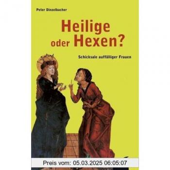 Heilige oder Hexen?
