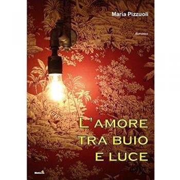 L'amore tra buio e luce