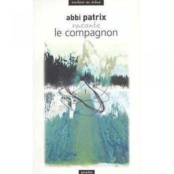 Abbi Patrix raconte Le Compagnon